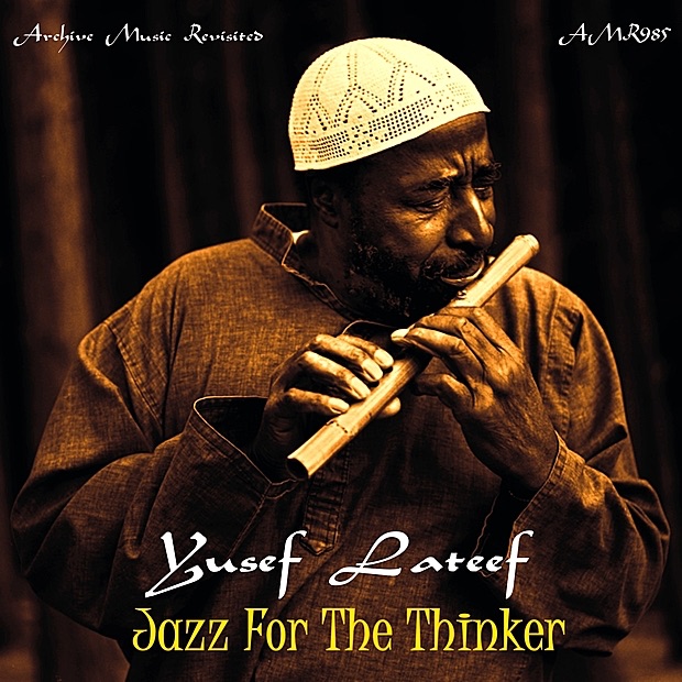 Yusef Lateef - Jazz for the Thinker